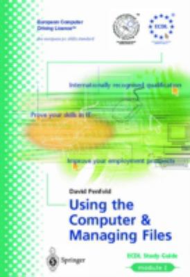 ECDL Module Vol. 2 : Using the Computer and Managing Files