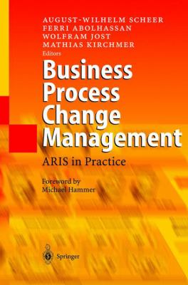 Business Process Change Management : ARIS in Practice