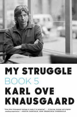 My Struggle: Book 5 : Some Rain Must Fall