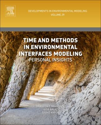 Time and Methods in Environmental Interfaces Modelling : Personal Insights