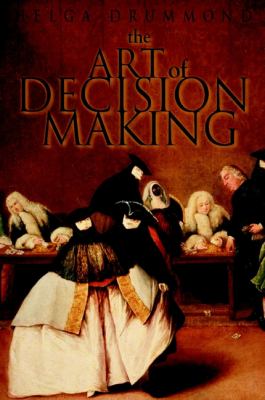 The Art of Decision Making : Mirrors of Imagination, Masks of Fate