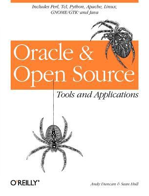 Oracle and Open Source : Includes Perl, Linux, Tcl, Python, Apache, Java and More