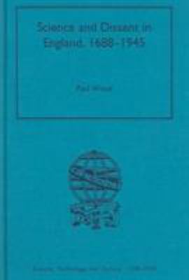 Science and Dissent in England, 1688-1945