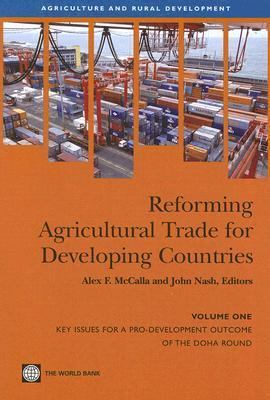 Reforming Agricultural Trade for Developing Countries Vol. 1 : Key Issues for a Pro-Development Outcome of the Doha Round