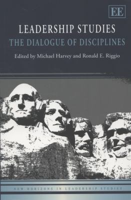 Leadership Studies : The Dialogue of Disciplines