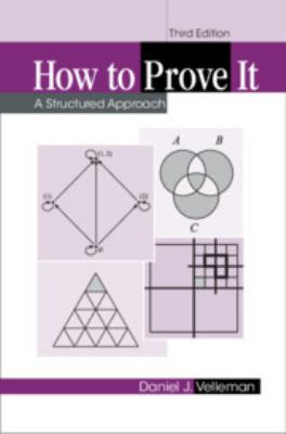How to Prove It : A Structured Approach