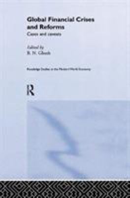 Global Financial Crises and Reforms : Cases and Caveats