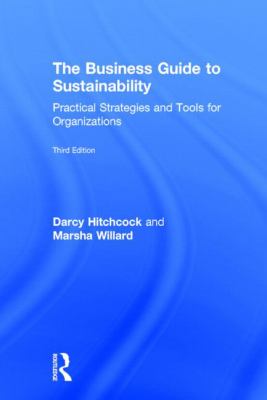 The Business Guide to Sustainability : Practical Strategies and Tools for Organizations