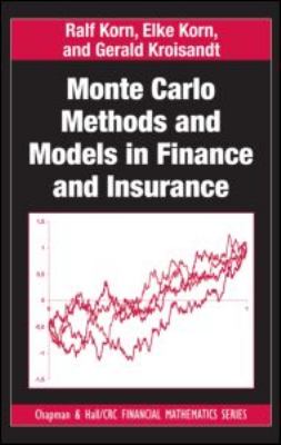 Monte Carlo Methods and Models in Finance and Insurance