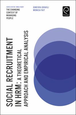 Social Recruitment in HRM : A Theoretical Approach and Empirical Analysis