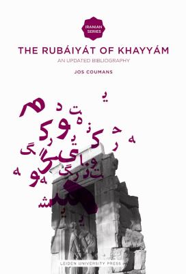 The Rubáiyát of Omar Khayyám : An Updated Bibliography