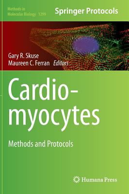 Cardiomyocytes : Methods and Protocols