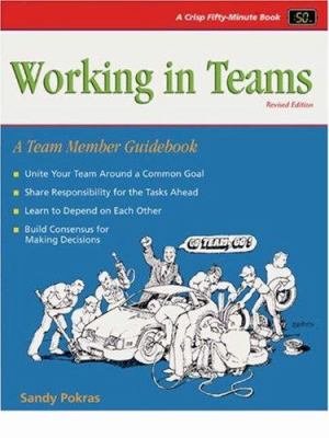 Working in Teams : A Team Member Guidebook