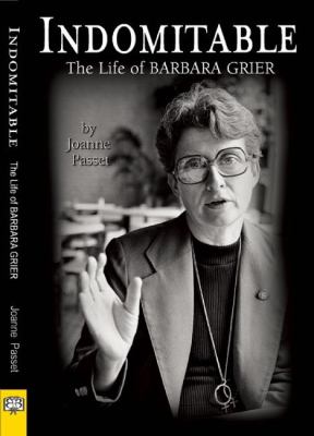 Indomitable : The Life of Barbara Grier