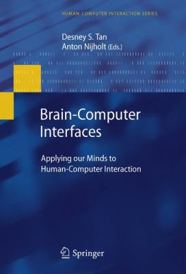 Brain-Computer Interfaces : Applying Our Minds to Human-Computer Interaction