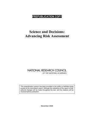 Science and Decisions : Advancing Risk Assessment