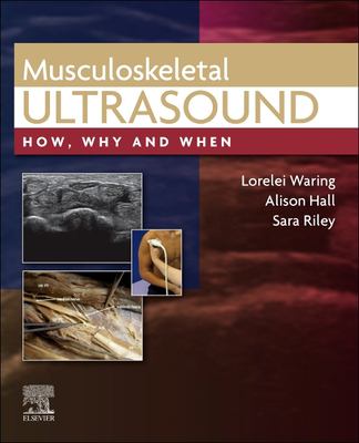 Musculoskeletal Ultrasound : How, Why and When