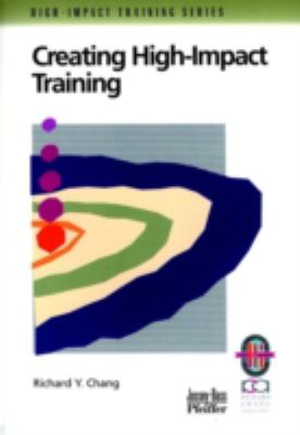 Creating High-Impact Training : A Practical Guide