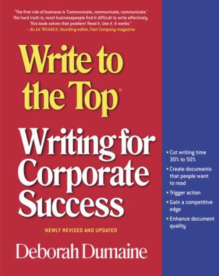 Write to the Top : Writing for Corporate Success