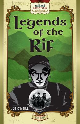 Legends of the Rif : Red Hand Adventures, Book 3