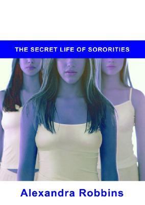 Pledged : The Secret Life of Sororities