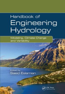 Handbook of Engineering Hydrology : Modeling, Climate Change, and Variability
