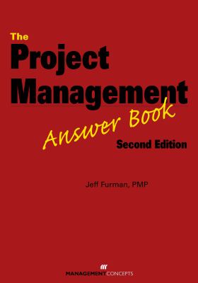 The Project Management Answer Book