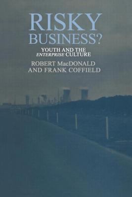 Risky Business? : Youth and the Enterprise Culture