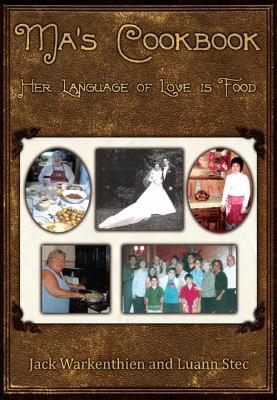 Ma's Cookbook : Her Language of Love Is Food