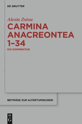 Carmina Anacreontea 1-34 : Ein Kommentar