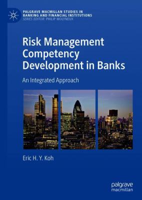 Risk Management Competency Development in Banks : An Integrated Approach