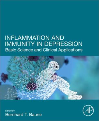 Inflammation and Immunity in Depression : Basic Science and Clinical Applications