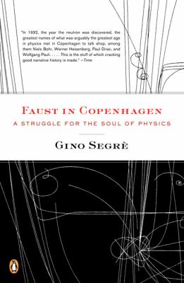 Faust in Copenhagen : A Struggle for the Soul of Physics
