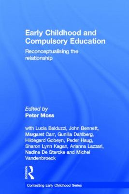 Early Childhood and Compulsory Education : Reconceptualising the Relationship
