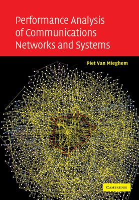 Performance Analysis of Communications Networks and Systems
