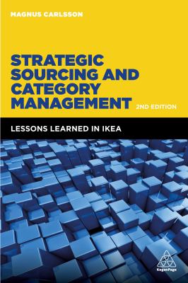 Strategic Sourcing and Category Management : Lessons Learned in IKEA