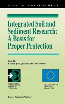 Integrated Soil and Sediment Research : A Basis for Proper Protection
