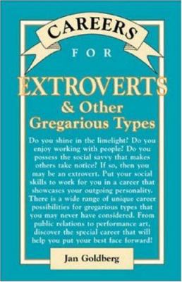 Careers for Extroverts and Other Gregarious Types