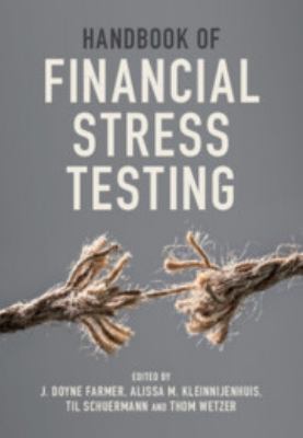 Handbook of Financial Stress Testing