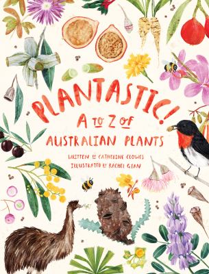 Plantastic! : A to Z of Australian Plants