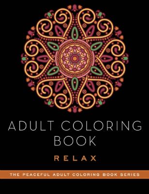 Adult Coloring Book: Relax