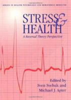 Stress and Health : A Reversal Theory Perspective