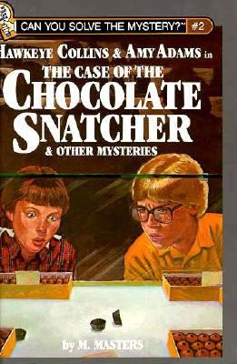 The Case of the Chocolate Snatcher