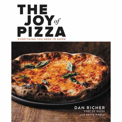 The Joy of Pizza : Everything You Need to Know