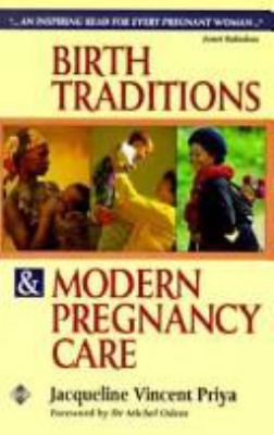 Birth Traditions and Modern Pregnancy Care