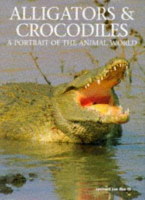 Alligators and Crocodiles : A Portrait of the Animal World