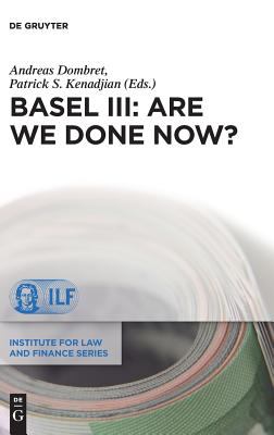 Basel III: Are We Done Now?