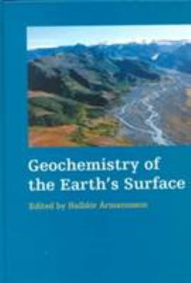 Geochemistry of the Earth's Surface : Proceedings of the 5th International Symposium, Reykjavik, 16-20 August 1999