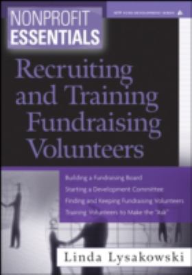 Nonprofit Essentials : Recruiting and Training Fundraising Volunteers