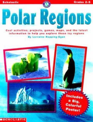Interactive Geography : Polar Regions; Cool Activities, Projects, Games, Maps and the Latest Information